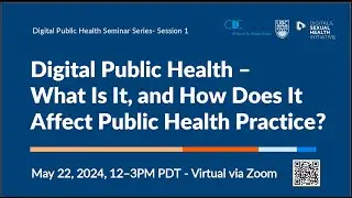 Digital Public Health &ndash; What is it, and how does it affect public health practice?