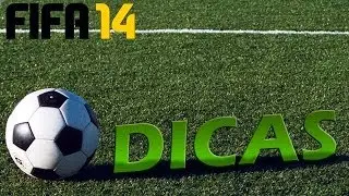 FIFA 14 - DICAS!