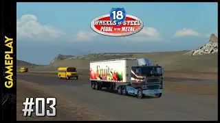 18 WHEELS OF STEEL: Pedal to the Metal (Montreal - CAN x Las Vegas x Toronto - CAN)(Gameplay) #03