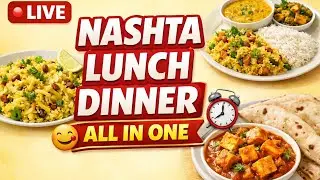 📺 All Day Meal ⏰Planning LIVE🔴 | Indian Veg Recipes😋 (Nashta–Lunch–Dinner)