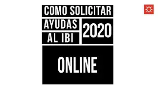 Como solicitar ayudas al IBI 2020 online