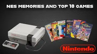 NES memories and Top 10 games
