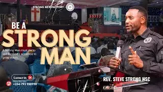 Be A Strong Man | Eagles Men Conference 2025 | Rev Steve Strong HSC
