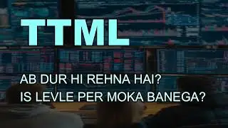 TTML SUPPORT LEVEL - TTML SHARE TARGET - TTML SHARE SUPPORT - TTML AUR KITNA GIREGA