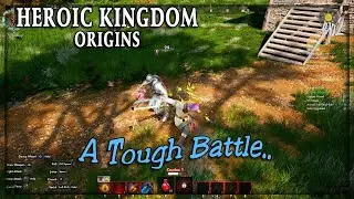 Heroic Kingdom Origins - ep2  A Tough Battle..  - Expolre, Fight, Skills