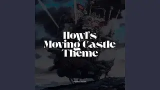 Howl's Moving Castle Theme (But its Dubstep)