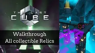 The Last Cube - All Collectible Relics