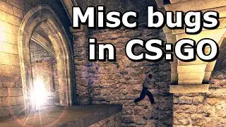 10 (More) Bugs in CS:GO