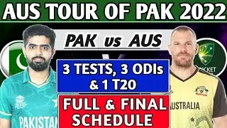 PAKISTAN vs AUSTRALIA SERIES 2022 FULL SCHEDULE | PAK vs AUS 3 TESTS ,3 ODIS & 1 T20 FINAL SCHEDULE