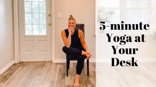 5-minute yoga at your desk with Brittany Bryden