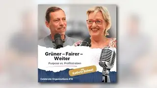 Gr&uuml;ner-Fairer-Weiter: Purpose vs. Profitstreben mit Kathrin Scheel