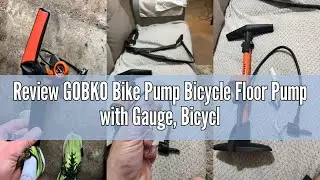 Review GOBKO Bike Pump Bicycle Floor Pump with Gauge, Bicycle Pumps with Presta and Schrader tire Pu