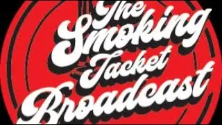 The Smoking Jacket Broadcast with Dr. Sayso, JFerg, Venita T., The Analyst, Chester, and Sheryl