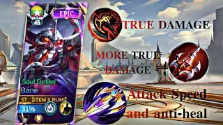 Bane True damage and Strong build, exp land items and emblems