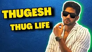 YOUTUBERS THUG LIFE #1 🔥Ft. Thugesh