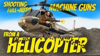 Shooting Machine Guns from a Helicopter!  // HelicopterGunship, Las Vegas!