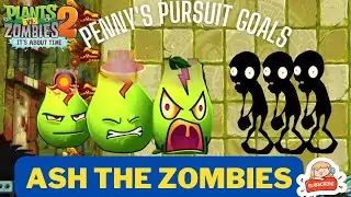 PLANTS vs ZOMBIES 2 | PENNY's PURSUIT | ASH ZOMBIES | GAMEs EVE