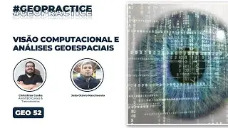 Visão computacional e análises geoespaciais #GEO52