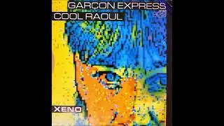 Xeno - Cool Raoul - 1983 (Face B)