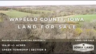 Wapello County, Iowa 104.51 +/- Acres Turn Key Hunting Farm