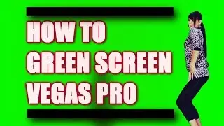 How To Green Screen In Vegas Pro (using the chroma key correctly)