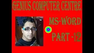 Genius Computer Centre. MS WORD PART - 12