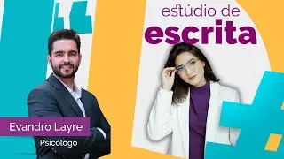 MEDO DE ESCREVER: como superá-lo (Evandro Layre) | #04