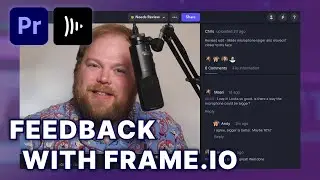 Интеграция обратной связи с помощью Frame.io в Premiere Pro | Учебное пособие по RedShark