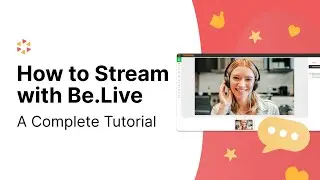 Как начать прямой эфир с Be.Live &mdash; полное руководство