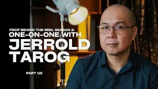A Vision in Motion: One-On-One with Jerrold Tarog 1/2 | Behind the Reel: FDCP Roundtable Discussions