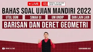 SOAL UJIAN MANDIRI 2022 - BARISAN DAN DERET GEOMETRI