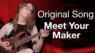 Meet Your Maker (Original DJENT Song)