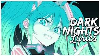 Nightcore - Dark Night - Lyrics