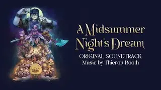 A Midsummer Night's Dream Soundtrack - Mechanicals