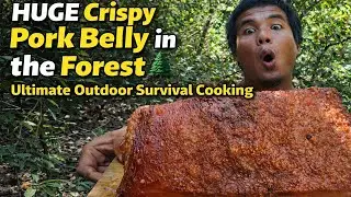 HUGE Crispy Pork Belly in the Forest 🌲 Ultimate Outdoor Survival Cooking