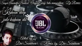 Kahin deep Jale kahin dil hunting song dj remix song very high sound quality Bass boosted song 