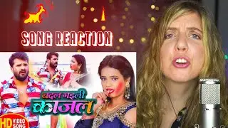 Khesari​ Lal Yadav - बदल गइली काजल - REACTION by German Gayika | Antra Singh Badal Gayili Kajal Holi