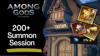 200+ Summon Session || Among Gods