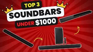 Top 3 Best Soundbars under $1000 🔊🎬 Dolby Atmos & Premium Home Theater Picks