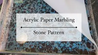 Stone Pattern: Acrylic Paper Marbling