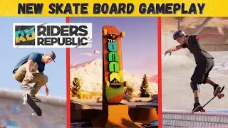 New SKATE BOARD Gameplay | Behind the Scenes | Riders Republic |
