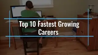 Top 10 Fastest Growing Careers | New Age Career Options | Job Options for Future