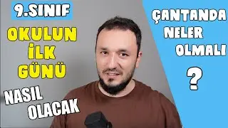 9.Sınıf | Okulun İlk Günü Nasıl Olacak? Çantanda Neler Olmalı?