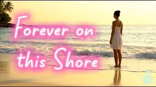 🌴 Forever on This Shore &mdash; Island Trance EDM | Female Vocal | Tropical Dream Vibes
