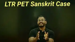 LTR Sanskrit ||LTR PET ||LTR Result ||LTR Case ||CKS Care