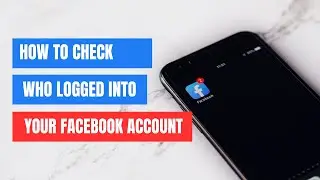 How to See Who Logged Into Your Facebook Account (2024 Updated Guide)