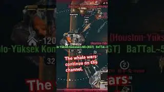 The whale wars continue on the channel. #music #warpath #games #oyun #oyunzamani
