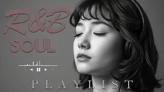 🌌 Soft Lights, Slow Soul | Late Night R&B & Neo-Soul
