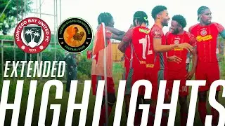 Montego Bay United vs Chapelton Maroons - Extended Match Highlights