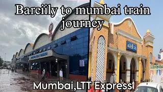Bareilly to Mumbai train journey || ￼ Mumbai LTT express || amazing views, and nice experience ||